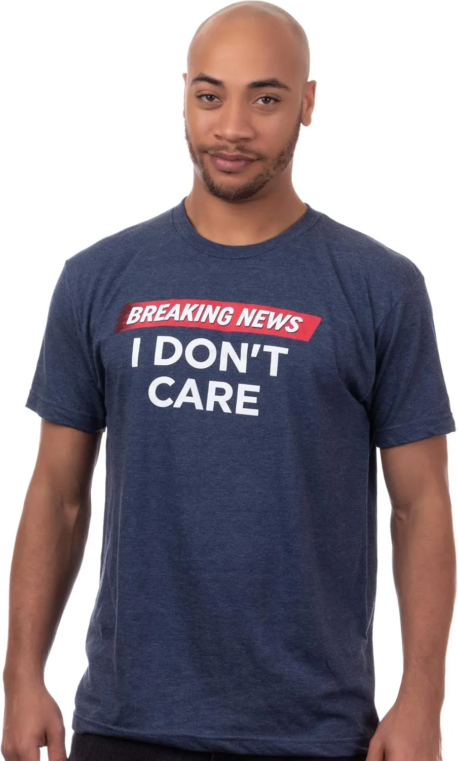 Breaking News: I Don't Care | Funny Sarcasm Joke Sarcastic Humor Graphic T-Shirt for Men Women